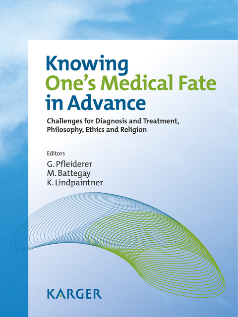 Knowing One's Medical Fate in Advance - 