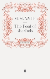 Food of the Gods -  H. G. Wells