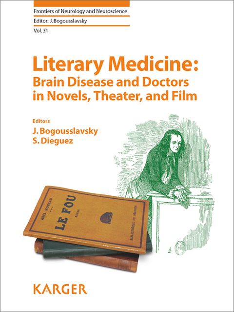 Literary Medicine: Brain Disease and Doctors in Novels, Theater, and Film - 