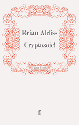 Cryptozoic! -  Brian Aldiss