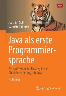 Java als erste Programmiersprache - Joachim Goll, Cornelia Heinisch