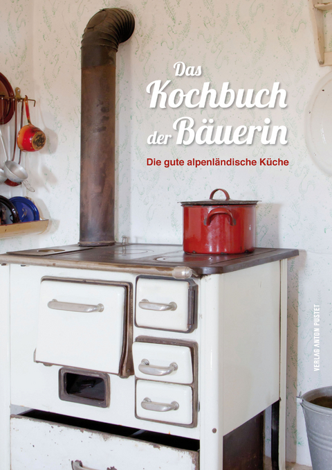 Das Kochbuch der Bäuerin - 