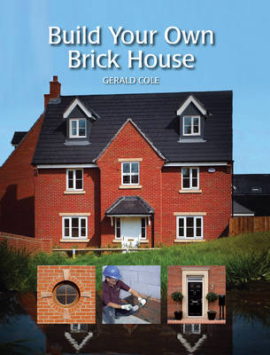 Build Your Own Brick House - Gerald Cole