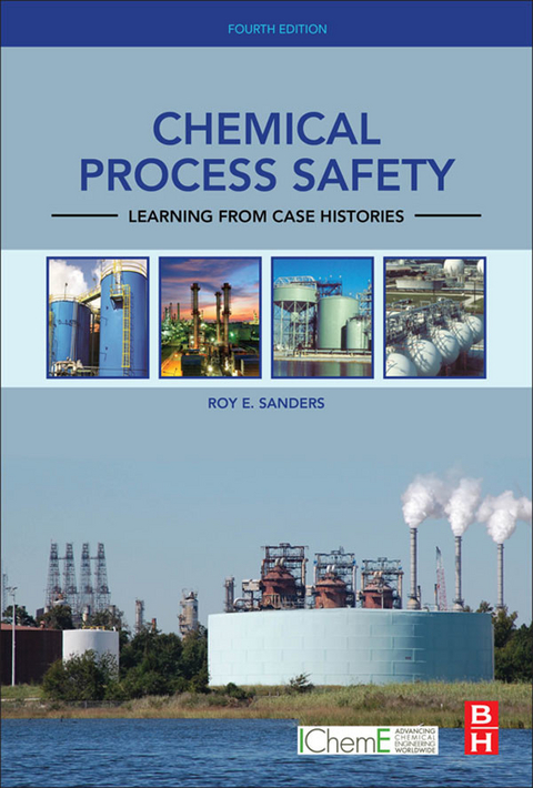 Chemical Process Safety -  Roy E. Sanders