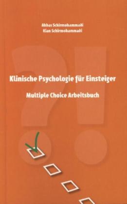 Klinische Psychologie für Einsteiger - Abbas Schirmohammadi, Kian Schirmohammadi