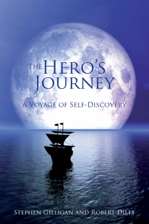 Hero's Journey -  Robert Dilts,  Stephen Gilligan