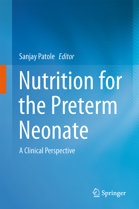 Nutrition for the Preterm Neonate - 