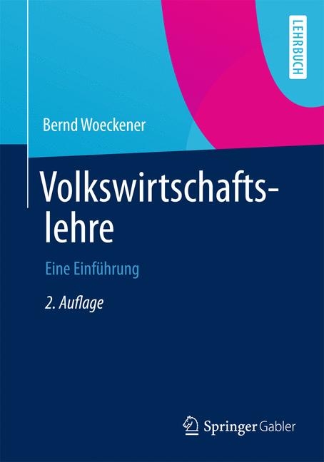 Volkswirtschaftslehre - Bernd Woeckener