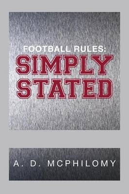 Football Rules - A D McPhilomy