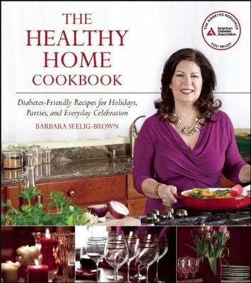 The Healthy Home Cookbook - Barbara Seelig-Brown