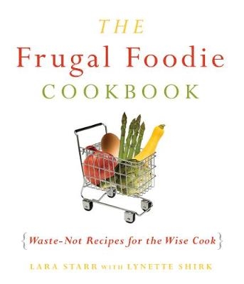 Frugal Foodie Cookbook -  Lynette Shirk