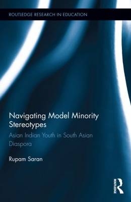 Navigating Model Minority Stereotypes -  Rupam Saran