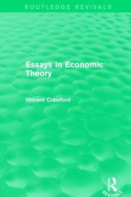 Essays in Economic Theory (Routledge Revivals) -  Vincent Crawford