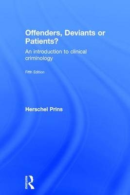 Offenders, Deviants or Patients? -  Herschel Prins