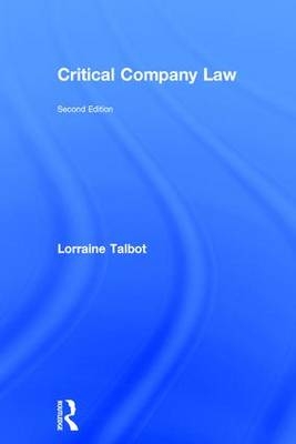 Critical Company Law -  Lorraine Talbot