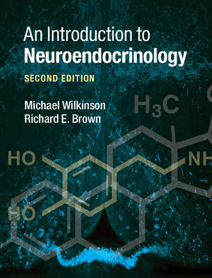 Introduction to Neuroendocrinology -  Richard E. Brown,  Michael Wilkinson