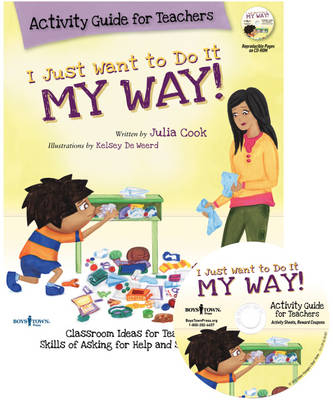 I Just Want to Do it My Way! Activity Guide for Teachers - Julia Cook