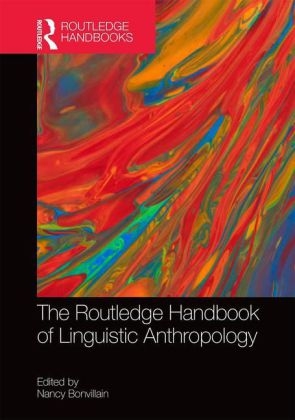 The Routledge Handbook of Linguistic Anthropology - 