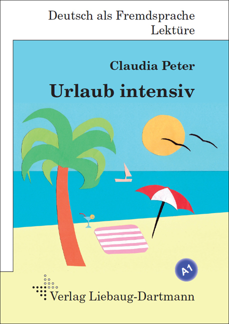 Urlaub intensiv - Claudia Peter