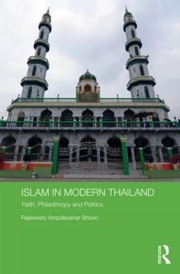 Islam in Modern Thailand - Rajeswary Ampalavanar Brown