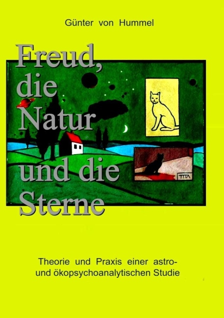 Freud, die Natur und die Sterne - Günter von Hummel