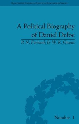 Political Biography of Daniel Defoe -  P N Furbank,  W.R. Owens