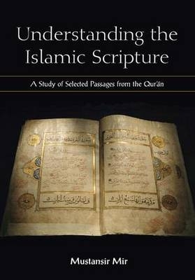 Understanding the Islamic Scripture -  Mustansir Mir