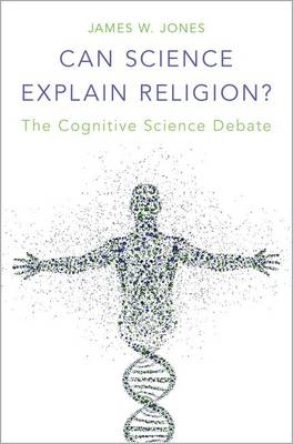 Can Science Explain Religion? -  James W. Jones