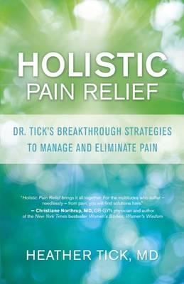 Holistic Pain Relief - Heather Tick