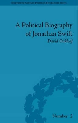 Political Biography of Jonathan Swift -  David Oakleaf