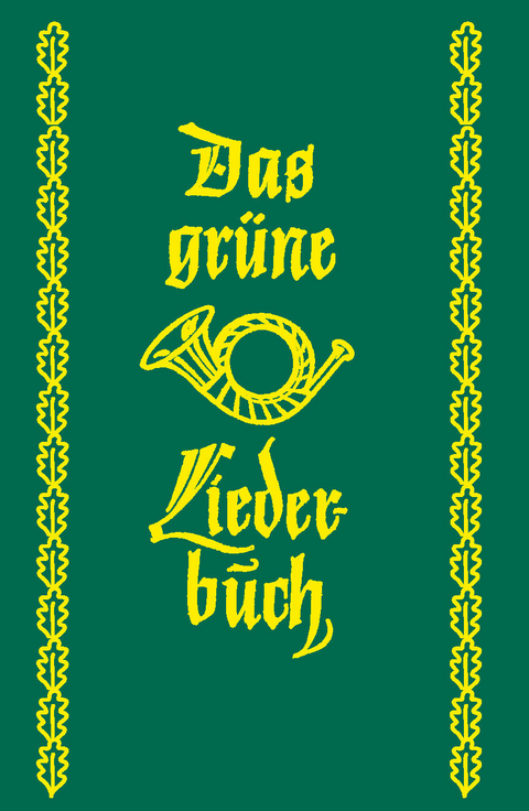 Das grüne Liederbuch - Hugo Baumann