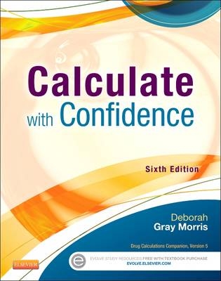 Calculate with Confidence - Deborah C. Gray Morris