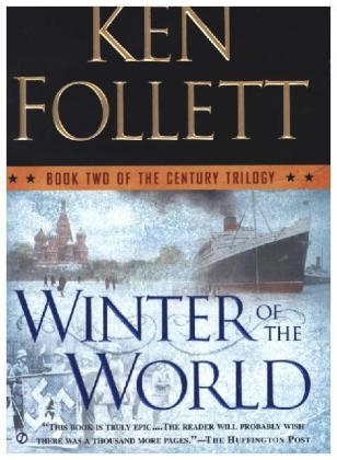 Winter of the World -  Ken Follett