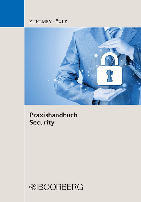 Praxishandbuch Security - Marcel Kuhlmey, Christoph Öxle