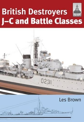 ShipCraft 21: British Destroyers - Les Brown