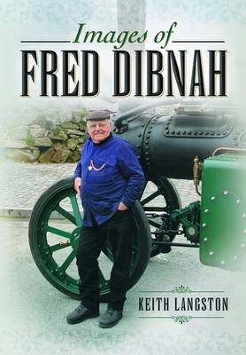 Images of Fred Dibnah - Keith Langston