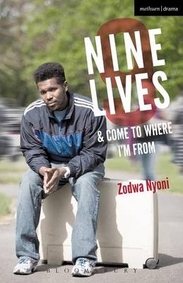 Nine Lives and Come To Where I'm From -  Nyoni Zodwa Nyoni