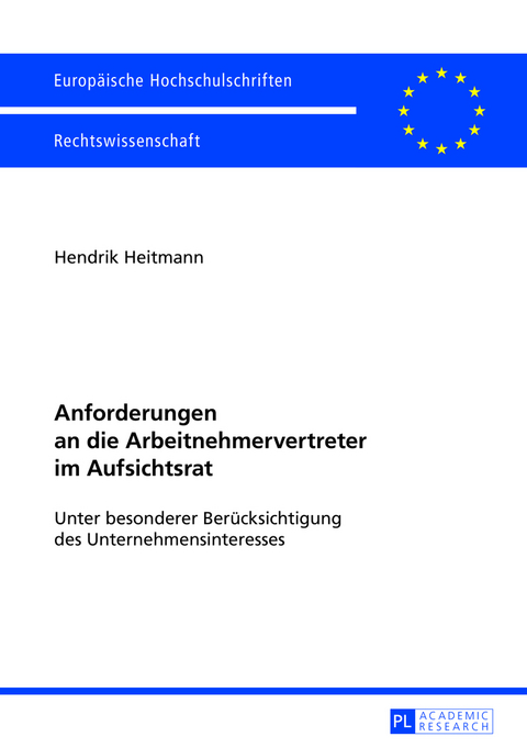 Anforderungen an die Arbeitnehmervertreter im Aufsichtsrat - Hendrik Heitmann