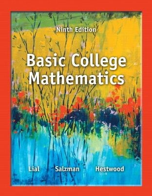 Basic College Mathematics - Margaret Lial, Stanley Salzman, Diana Hestwood