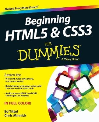Beginning HTML5 and CSS3 For Dummies - Ed Tittel, Chris Minnick
