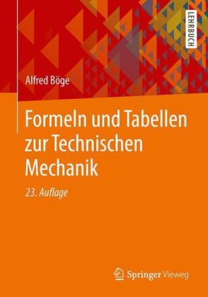 Formeln und Tabellen zur Technischen Mechanik - Alfred Böge