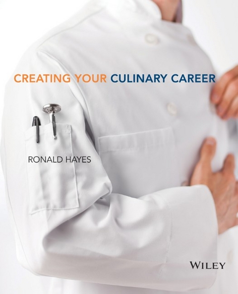 Creating Your Culinary Career - Ronald Hayes,  The Culinary Institute of America (CIA)