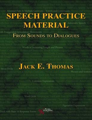 Speech Practice Material - Jack E. Thomas