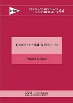 Combinatorial techniques - Sharad S. Sane