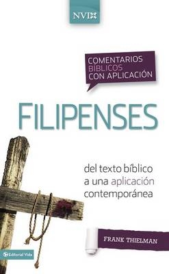 Comentario bíblico con aplicación NVI Filipenses - Frank S. Thielman