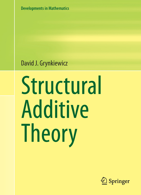 Structural Additive Theory - David J. Grynkiewicz