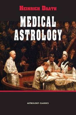 Medical Astrology - Heinrich Daath