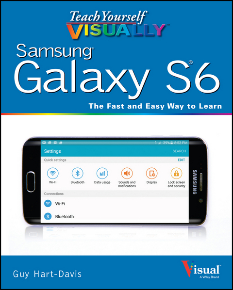 Teach Yourself VISUALLY Samsung Galaxy S6 - Guy Hart-Davis