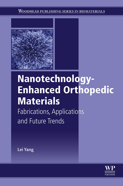 Nanotechnology-Enhanced Orthopedic Materials -  Lei Yang