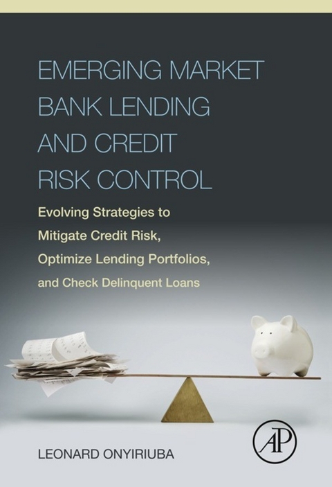 Emerging Market Bank Lending and Credit Risk Control -  Leonard Onyiriuba